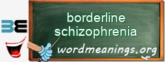 WordMeaning blackboard for borderline schizophrenia